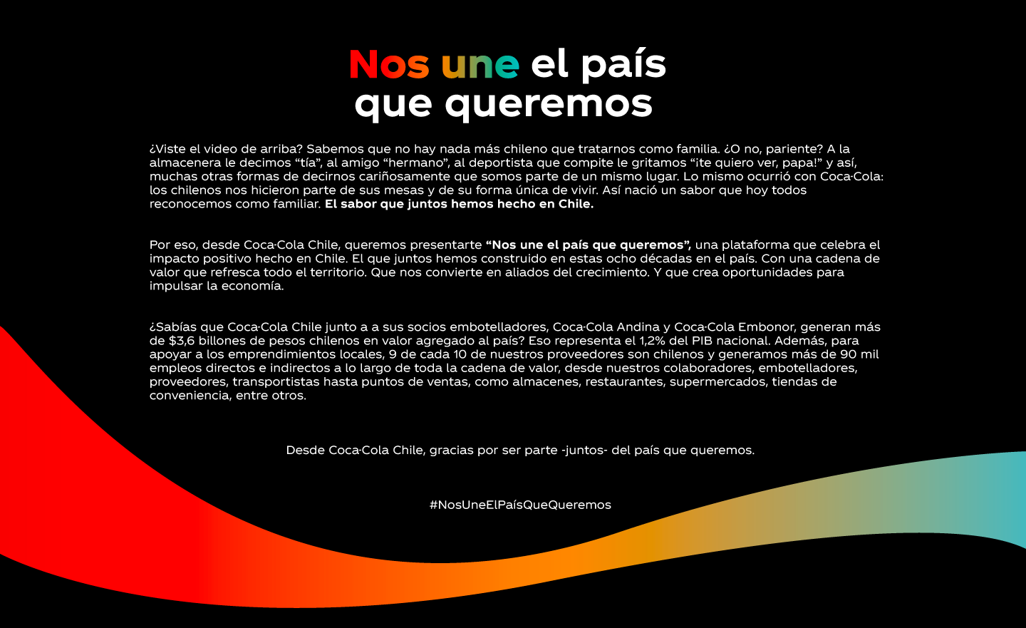Texto sobre fondo negro con una franja de colores que dice "Nos une el país que queremos". El texto explica cómo Coca-Cola se siente parte de la comunidad, destacando vínculos reales y el apoyo a almaceneros, emprendedores y proveedores.