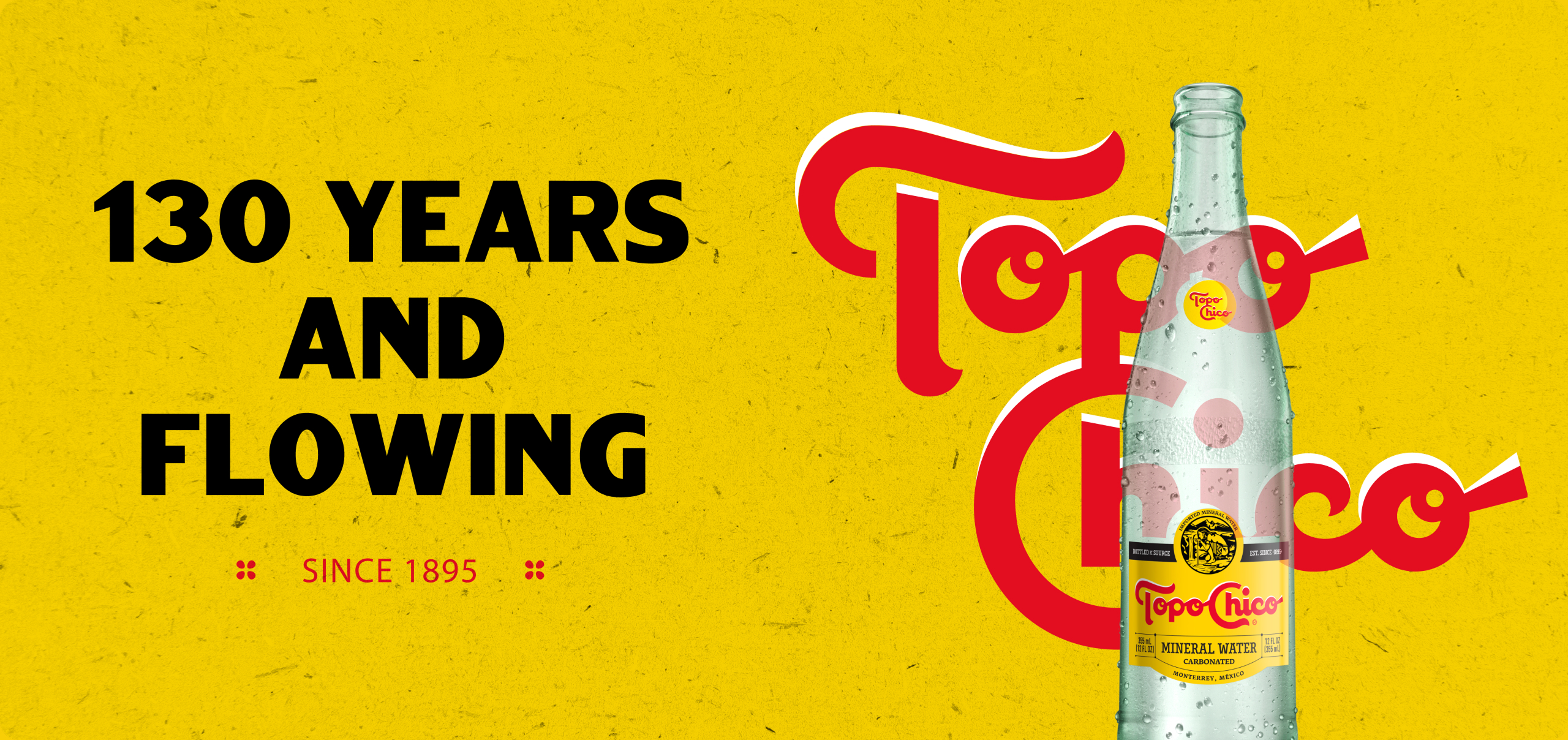 The Topo Chico bottle and logo posed next to text reading "130 years and flowing"