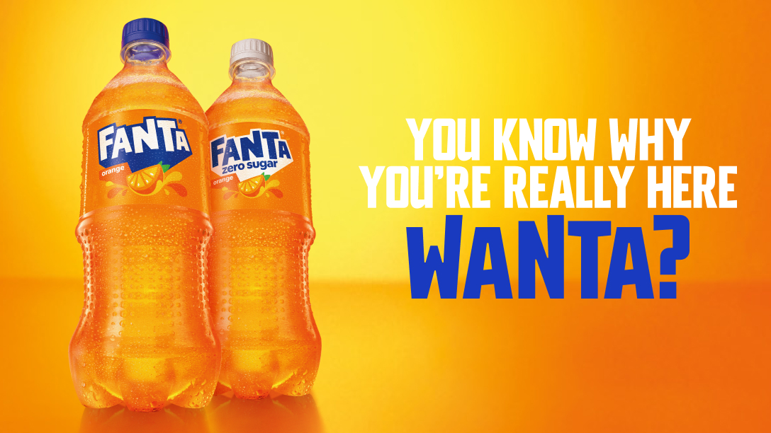 Bottles of Fanta Oranga and Fanta Zero Sugar Orange next to a message reading "You know why you're really here, Wanta?"